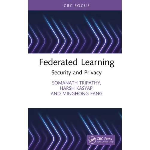Federated Learning: Security and Privacy - Hardcover