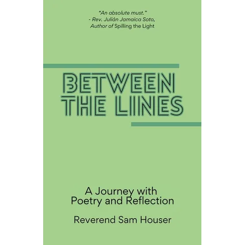 Between the Lines: A Journey with poetry and reflection
