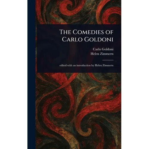 The Comedies of Carlo Goldoni - Hardcover