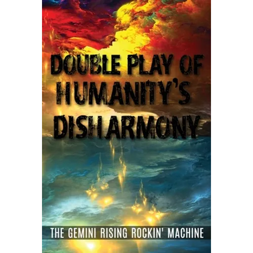 Double Play Of Humanity's Disharmony - Paperback