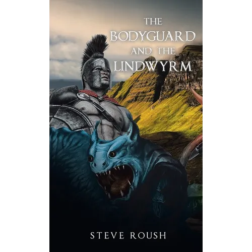 The Bodyguard and the Lindwyrm - Paperback