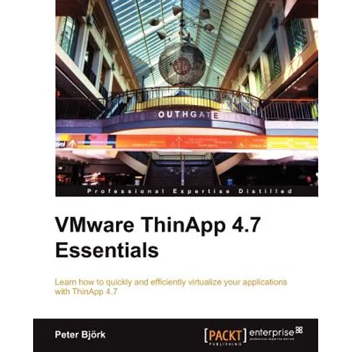 VMware ThinApp 4.7 Essentials - Paperback