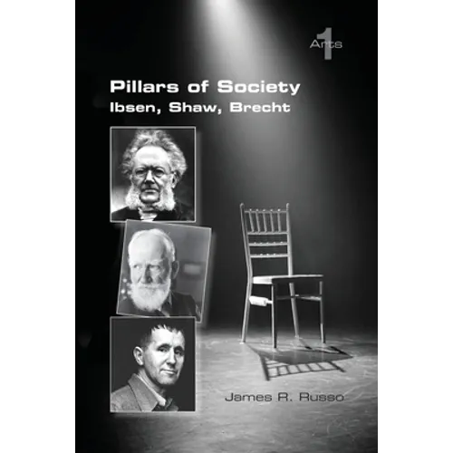 Pillars of Society. Ibsen, Shaw, Brecht - Paperback