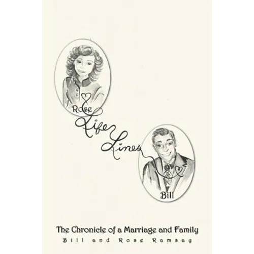 Life Lines: The Chronicle of a Marriage and Family - Paperback