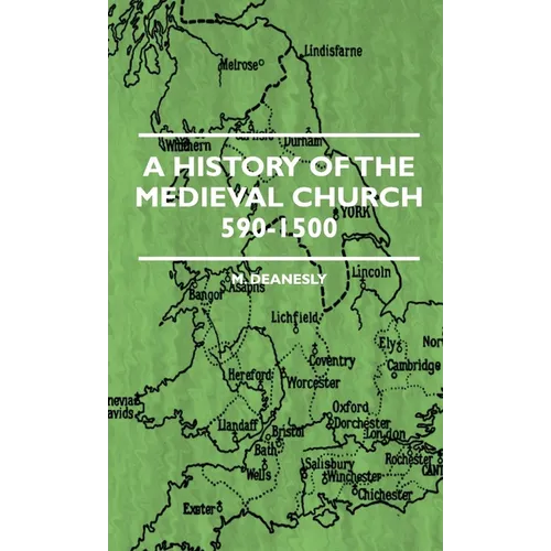 A History Of The Medieval Church 590-1500 - Paperback