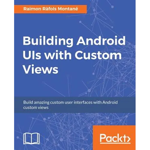 Building Android UIs with Custom Views - Paperback