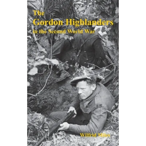 The Gordon Highlanders 1919-1945 - Hardcover