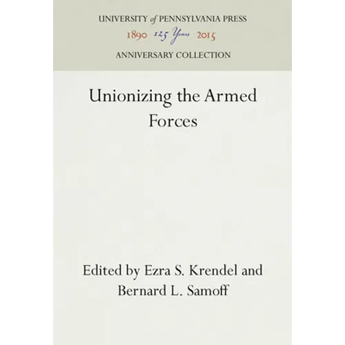 Unionizing the Armed Forces - Hardcover