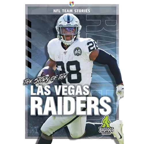 The Story of the Las Vegas Raiders - Library Binding