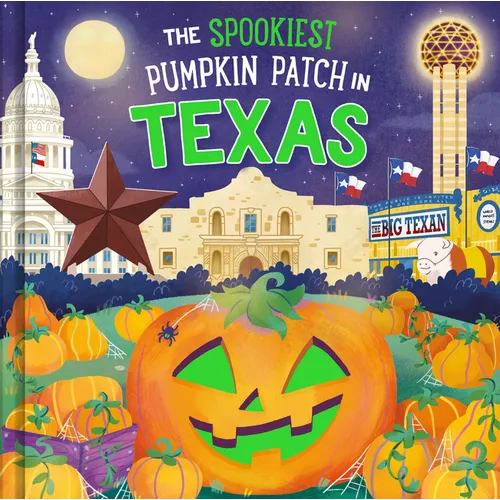 The Spookiest Pumpkin Patch in Texas - Hardcover