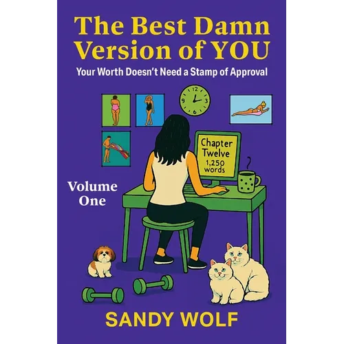 The Best Damn Version of You: Your Worth Doesn't Need a Stamp of Approval - Paperback