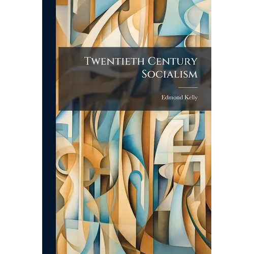 Twentieth Century Socialism: What It Is Not - Paperback