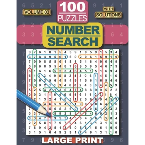 Number Search Puzzle Book: 100 Number Search Puzzles for Adults, Teens and Seniors, 8.5