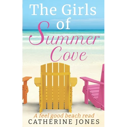 The Girls of Summer Cove: A feel good beach read - Paperback