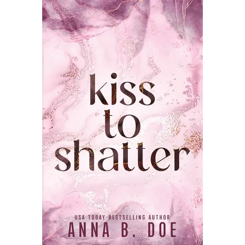 Kiss To Shatter: Special Edition - Paperback