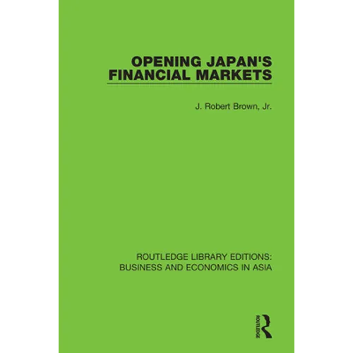 Opening Japan's Financial Markets - Paperback