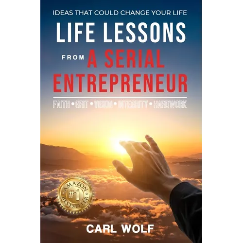 Life Lessons From a Serial Entrepreneur - Paperback