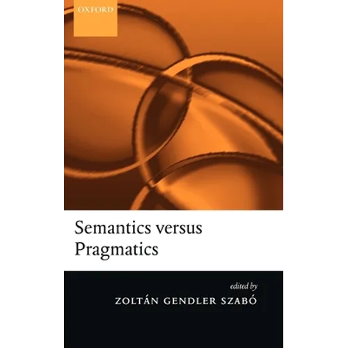 Semantics Versus Pragmatics - Hardcover