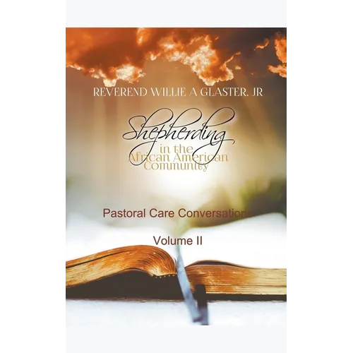 Shepherding in the African American Community - Pastoral Care Conversations - Paperback