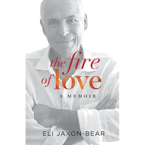 The Fire of Love: a memoir - Paperback