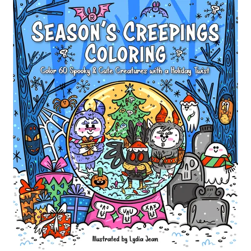 Season's Creepings Coloring: Color 60 Spooky & Cute Creatures with a Holiday Twist