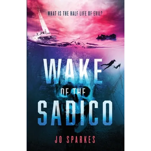 Wake of the Sadico: A Paranormal Suspense - Paperback
