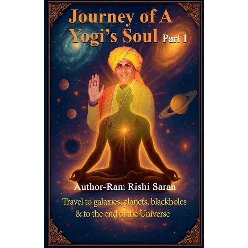 Journey of a Yogi's Soul Part 1 - Paperback