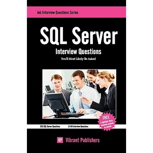 SQL Server Interview Questions You'll Most Likely Be Asked - Paperback