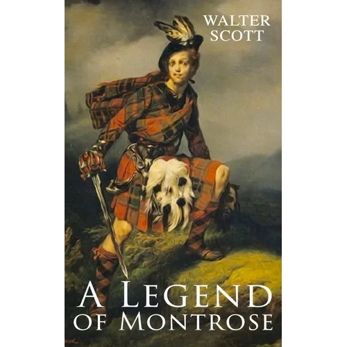 A Legend of Montrose: Historical Novel - Paperback
