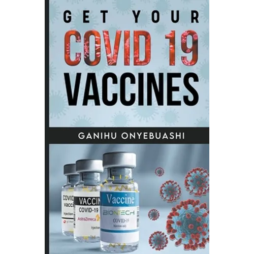 Get Your Covid 19 Vaccines - Paperback