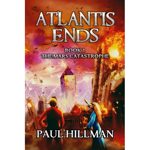 Atlantis Ends: The Mars Catastrophe - Paperback