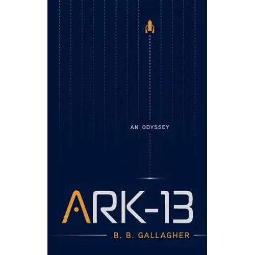 Ark-13: An Odyssey - Paperback