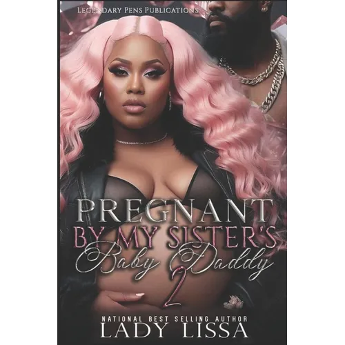 Pregnant by My Sister's Baby Daddy 2: Finale - Paperback