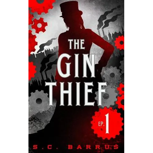 The Gin Thief: Episode 1 - Paperback
