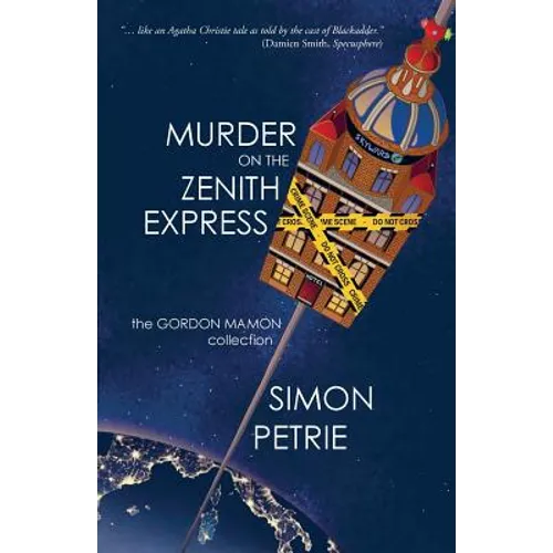 Murder on the Zenith Express: the Gordon Mamon collection - Paperback