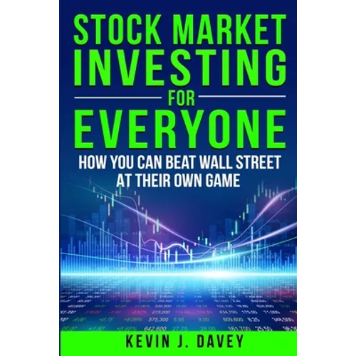 Stock Investing For Everyone: How My Kids Beat Wall Street, And How You Can Too - Paperback