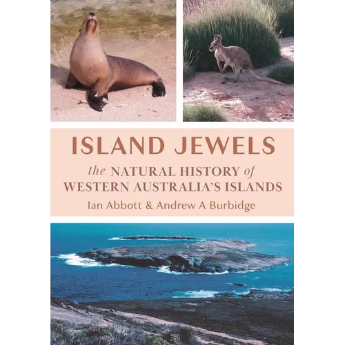 Island Jewels: The Natural History Of Western Australia's Islands - Paperback