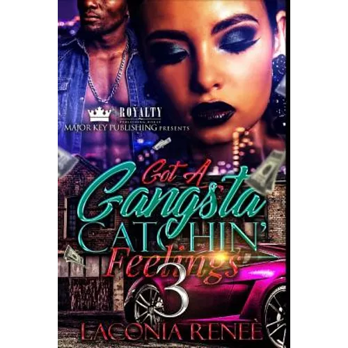 Got A Gangsta Catchin' Feelings 3 - Paperback