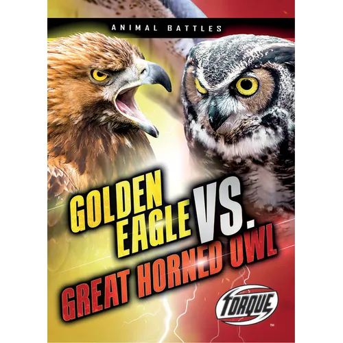 Golden Eagle vs. Great Horned Owl - Library Binding
