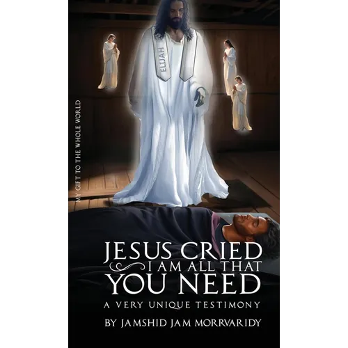 Jesus Cried: Two Invisible Super Powers - Hardcover
