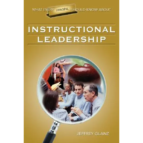 What Every Principal Should Know about Instructional Leadership - Paperback