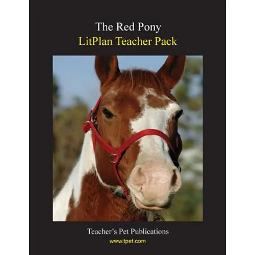 Litplan Teacher Pack: The Red Pony - Paperback