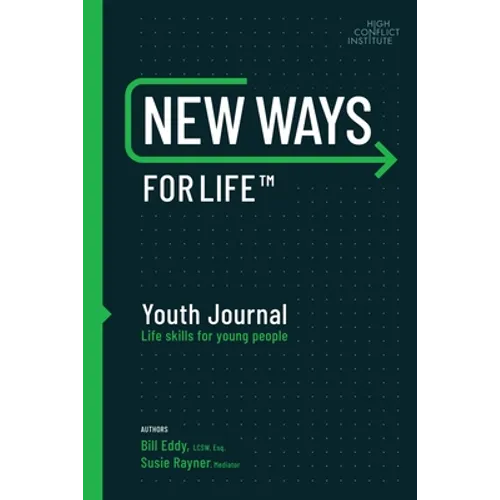 New Ways for Life(tm) Youth Journal: Life Skills for Young People Age 12 - 17 - Paperback