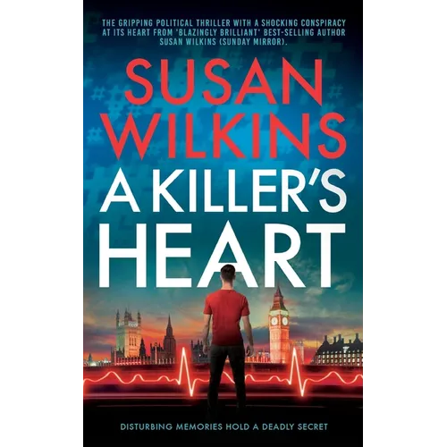 A Killer's Heart: A gripping political thriller - Paperback