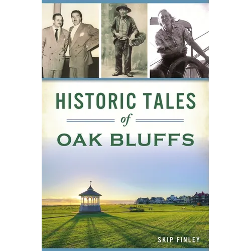 Historic Tales of Oak Bluffs - Paperback
