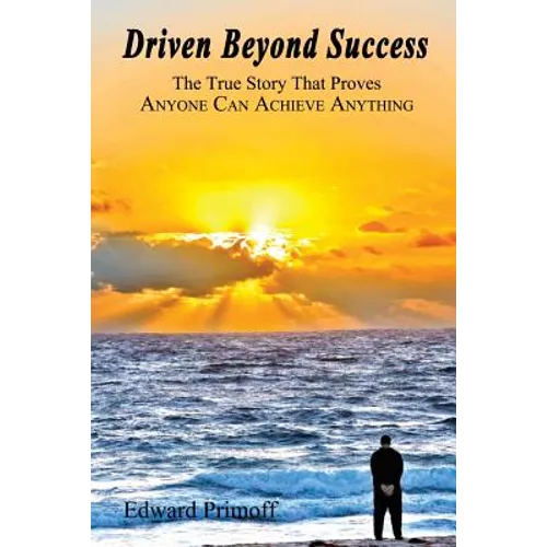 Driven Beyond Success - Paperback