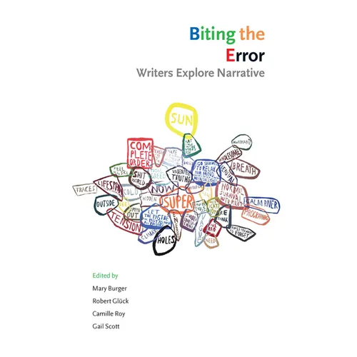 Biting the Error: Writers Explore Narrative - Paperback