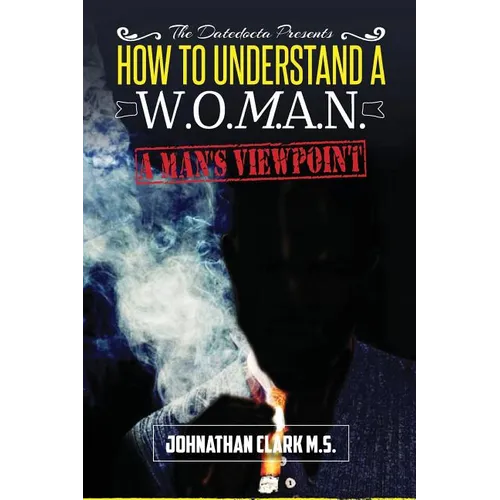 How To Understand A Woman: 