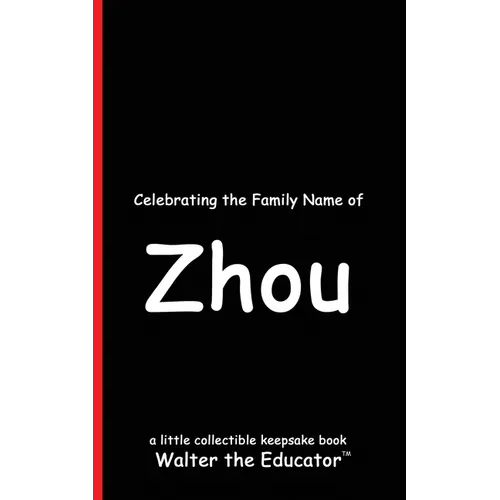 Celebrating the Family Name of Zhou - Paperback