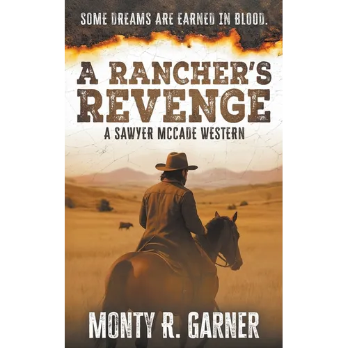 A Rancher's Revenge: A Classic Western Justice Series - Paperback